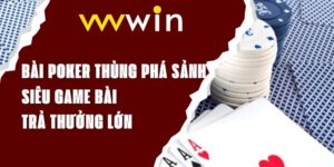 Bài Poker Thùng Phá Sảnh - Siêu Game Bài Trả Thưởng Lớn