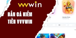 ban-ca-kiem-tien-vvvwin